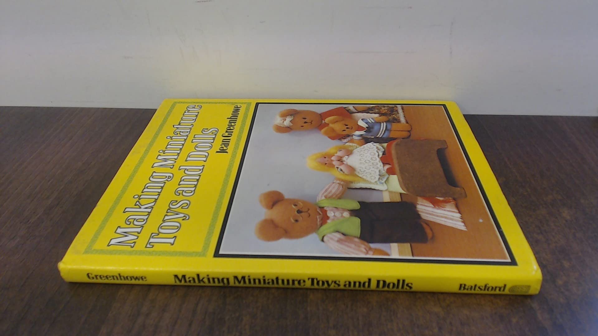 Making Miniature Toys and Dolls (Batsford Craft & Needlework Books) Hobbies & Crafts