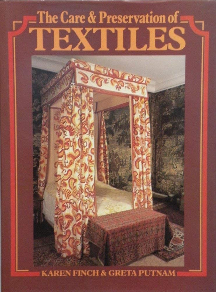 Care and Preservation of Textiles book