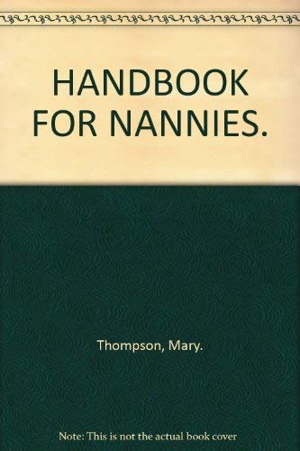 Handbook for Nannies (Batsford Vocational Handbooks) Parents & Children