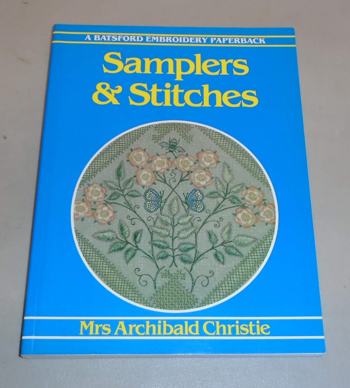 Samplers and Stitches: A Handbook of the Embroiderer's Art book