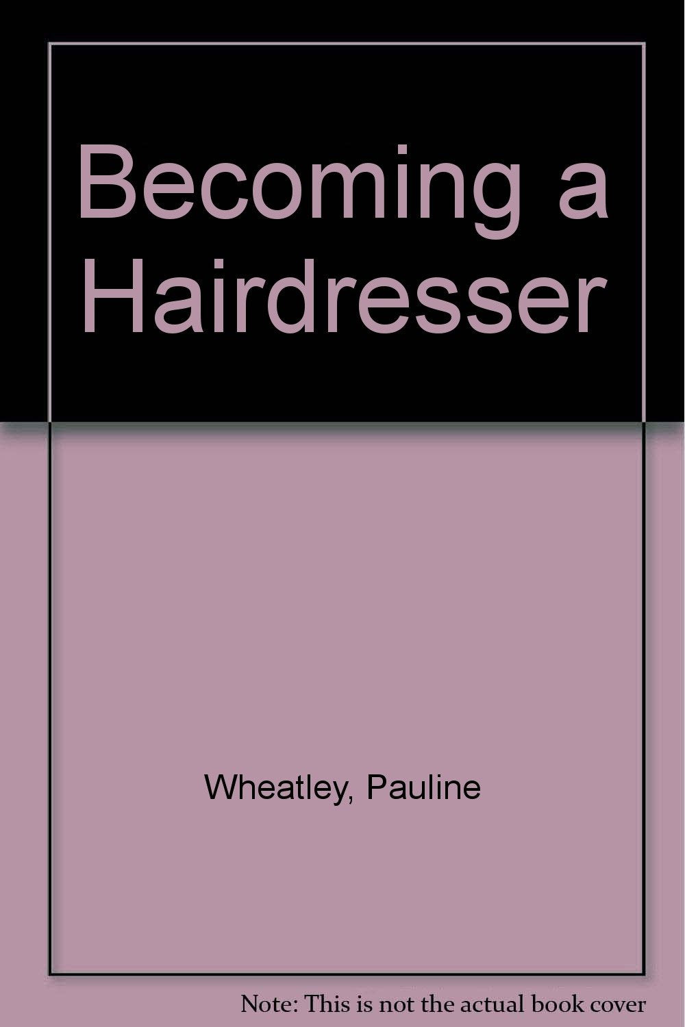 Becoming a Hairdresser Hobbies & Crafts
