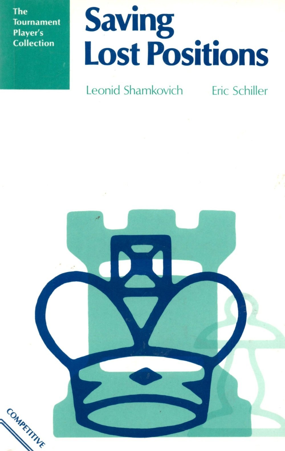 Saving Lost Positions (The Tournament player's collection) Books