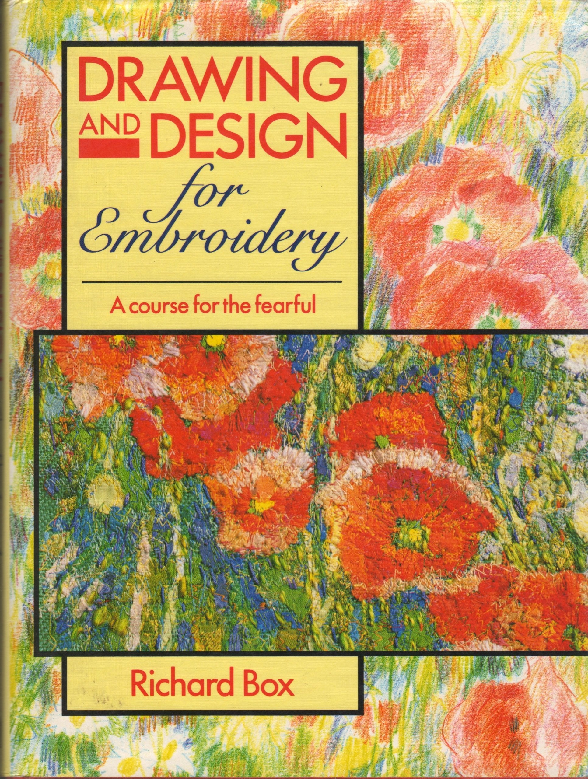 Drawing and Design for Embroidery: A Course for the Fearful Hobbies & Crafts