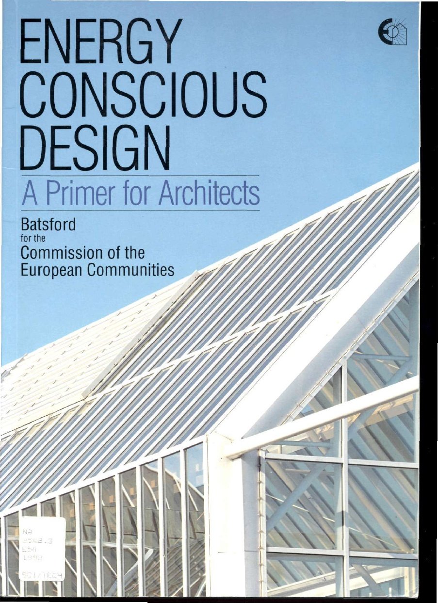 Energy Conscious Design: A Primer for Architects Business & Technology