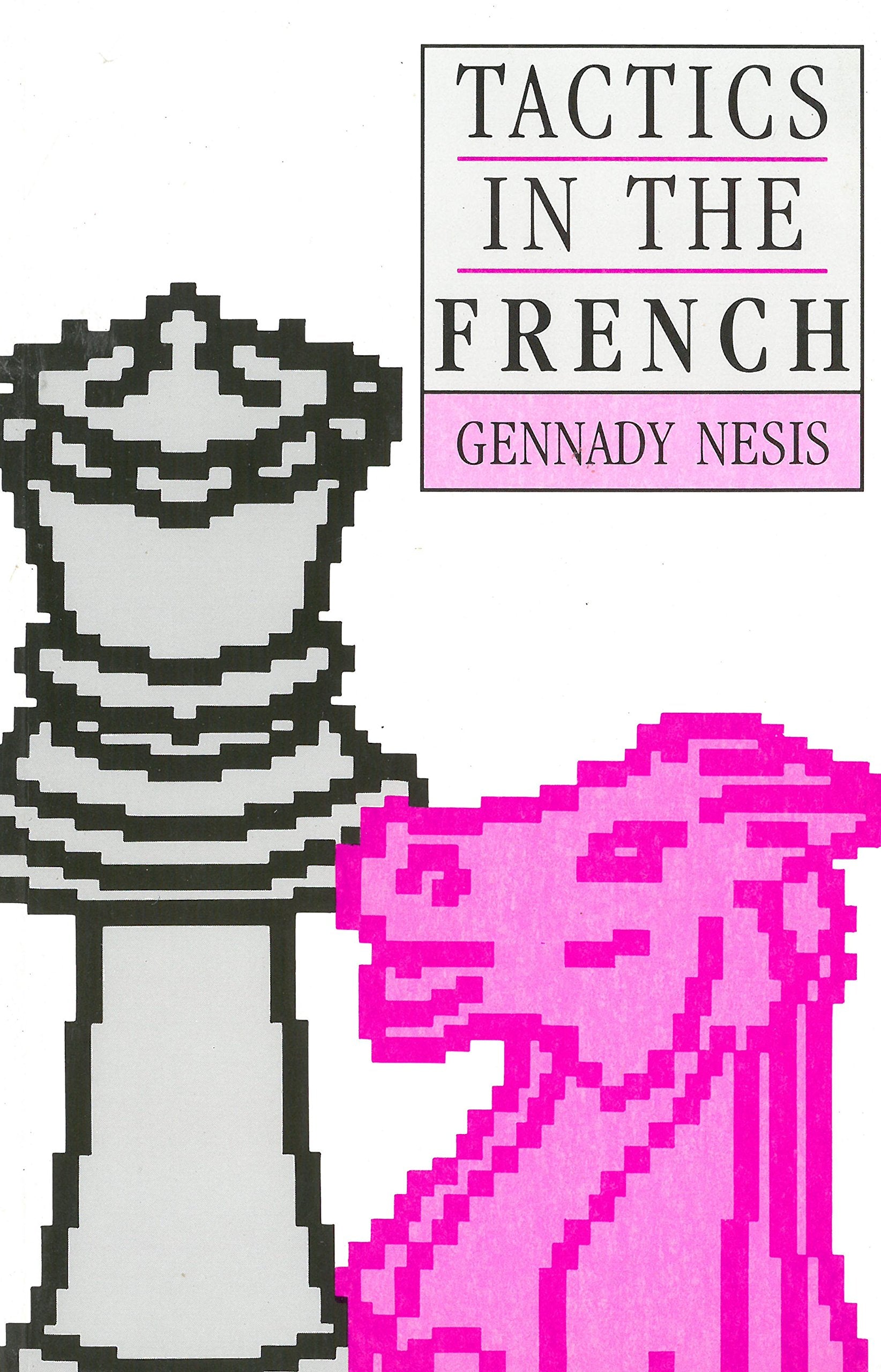 TACTICS IN THE FRENCH Leisure & Fun