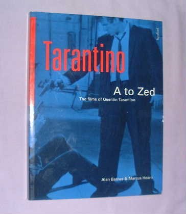 Tarantino A to ZEd: The Films of Quentin Tarantino Film, Art & Culture