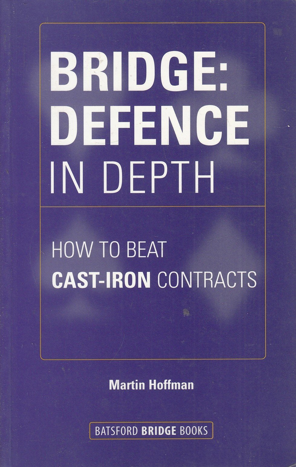 Bridge: Defence in Depth Leisure & Fun