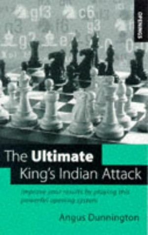 Ultimate King's Indian Attack: Improve Your Results by Playing This Powerful Opening System Leisure & Fun