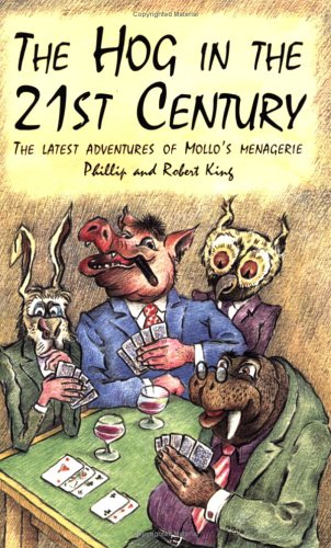 The Hog in the 21st Century: The Latest Adventures of Mollo's Menagerie Contemporary literature