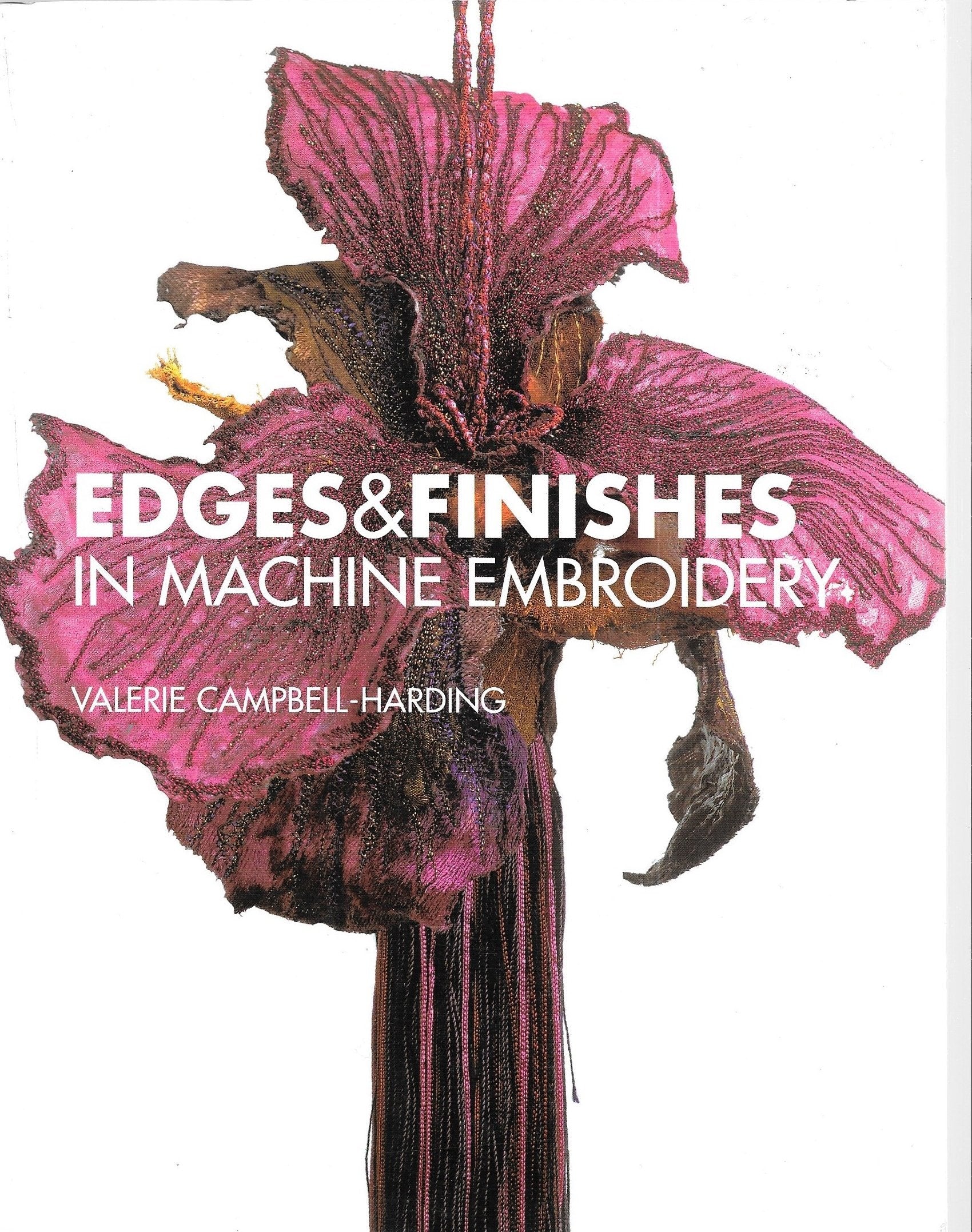 Edges & Finishes in Machine Embroidery Hobbies & Crafts