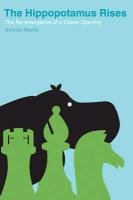 The Hippopotamus Rises: The Re-emergence of a Chess Opening Leisure & Fun
