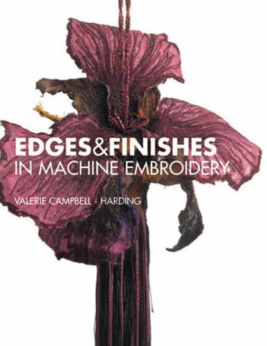 Edges and Finishes in Machine Embroidery Hobbies & Crafts