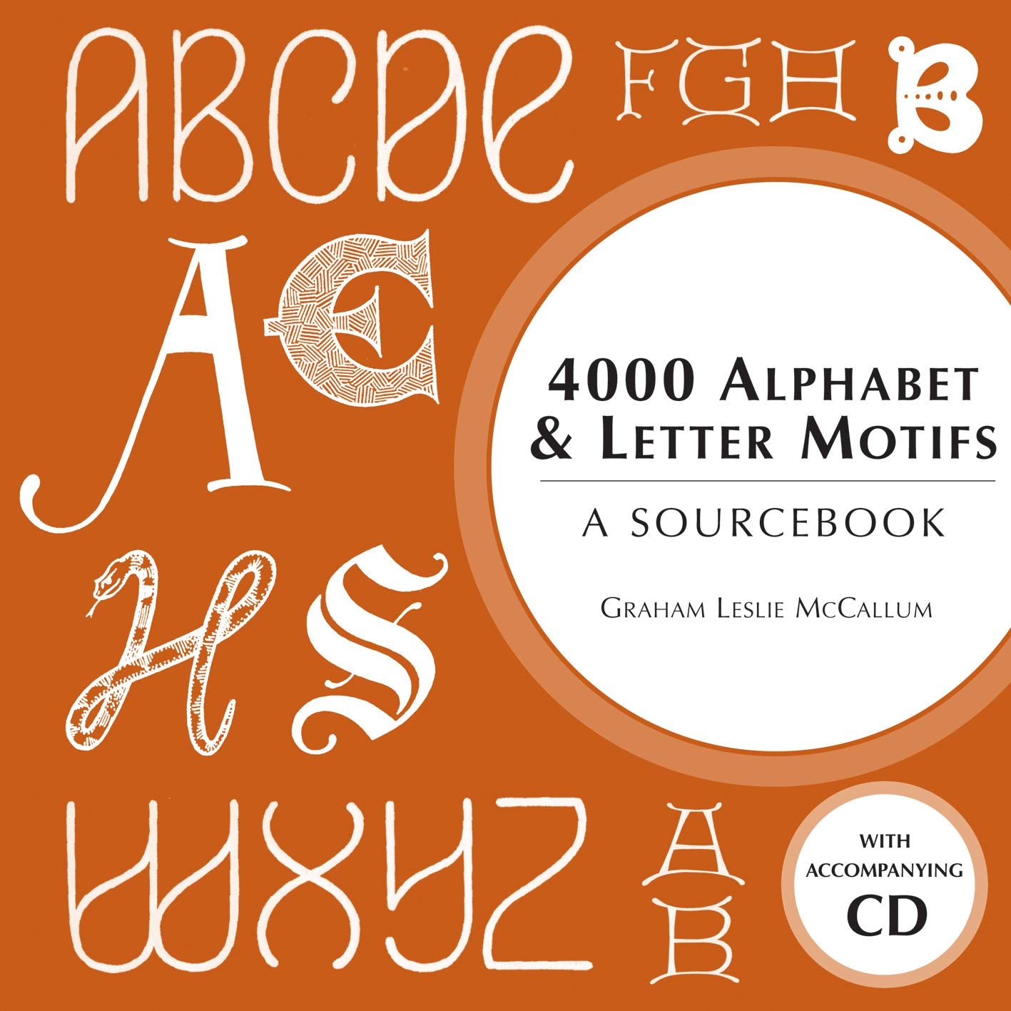4000 Alphabet and Letter Motifs: A Sourcebook Film, Art & Culture