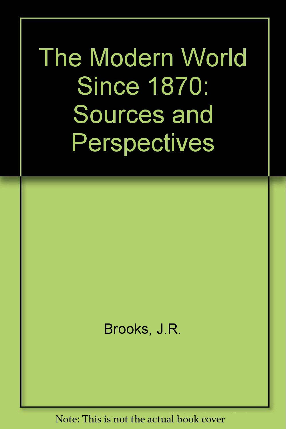 The Modern World Since 1870: Sources and Perspectives Books
