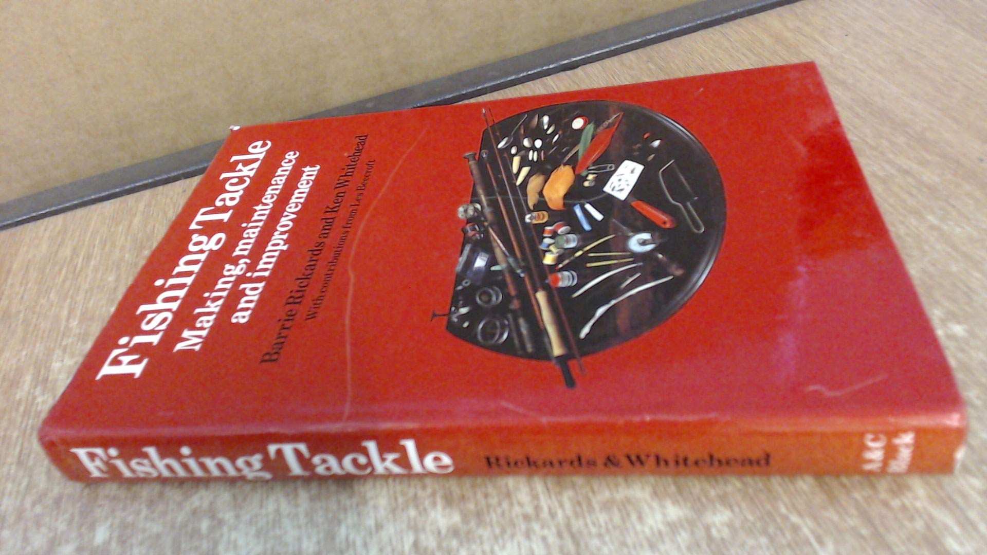 Fishing Tackle: Making, Maintenance and Improvement Leisure & Fun