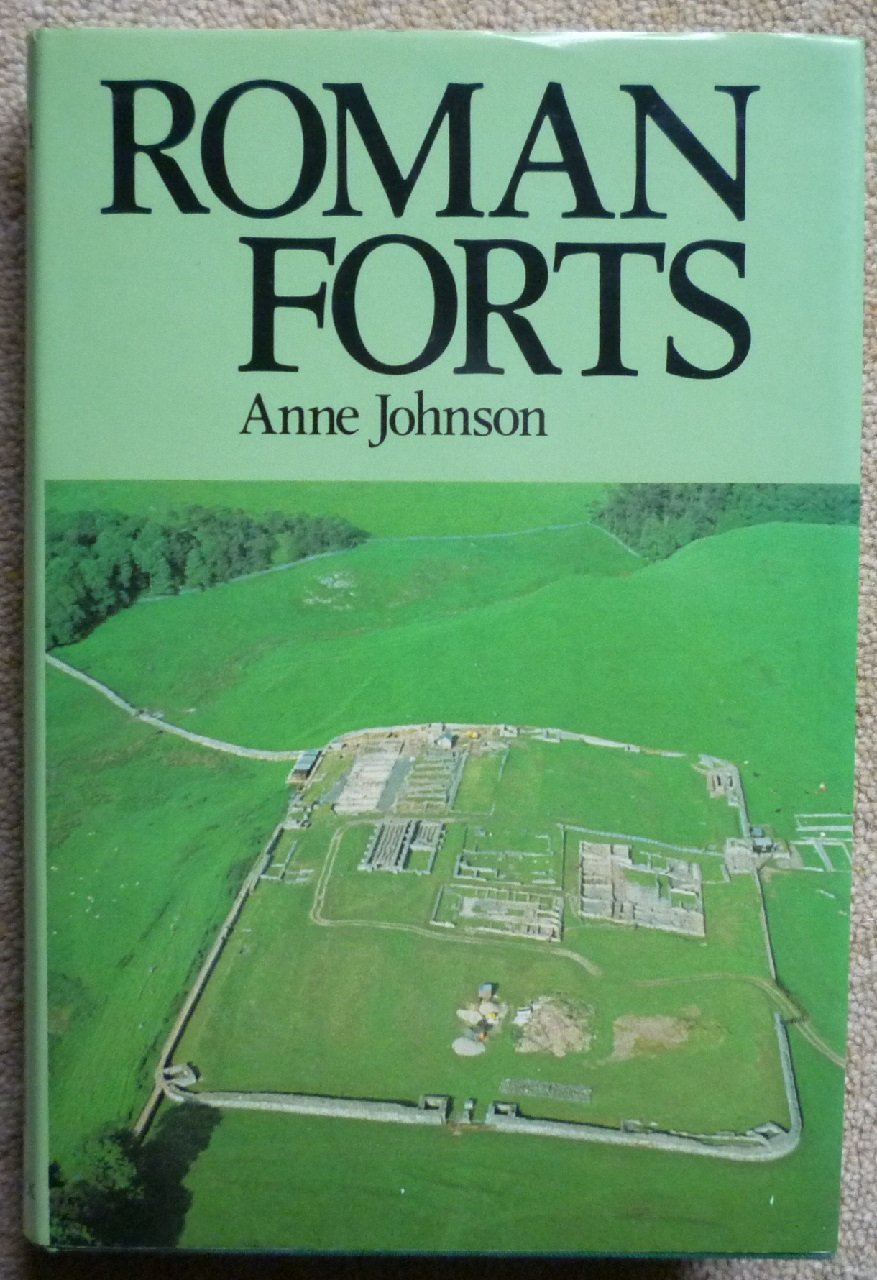 Roman Forts of the First and Second Centuries A.D.in Britain and the German Provinces Politics & History