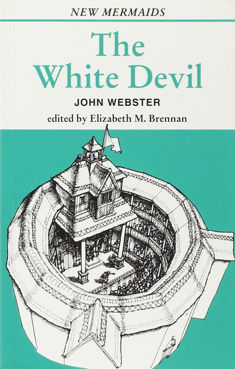 White Devil (New Mermaid Anthology) Drama