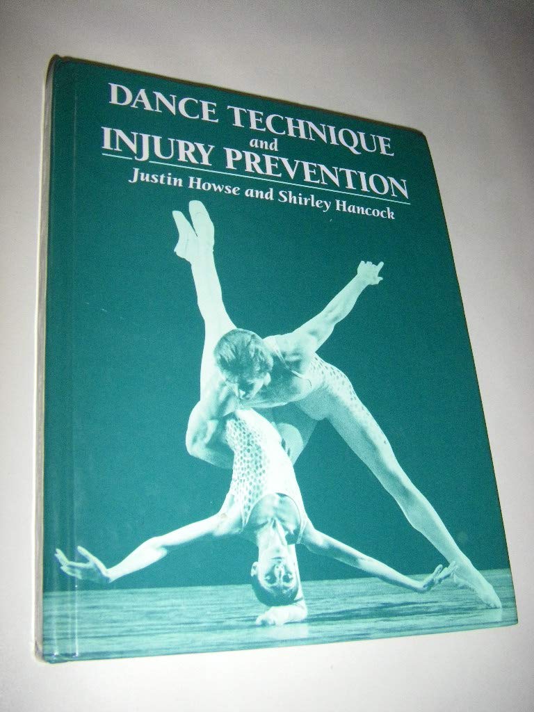 Dance Technique and Injury Prevention (Ballet, Dance, Opera and Music) Medicine