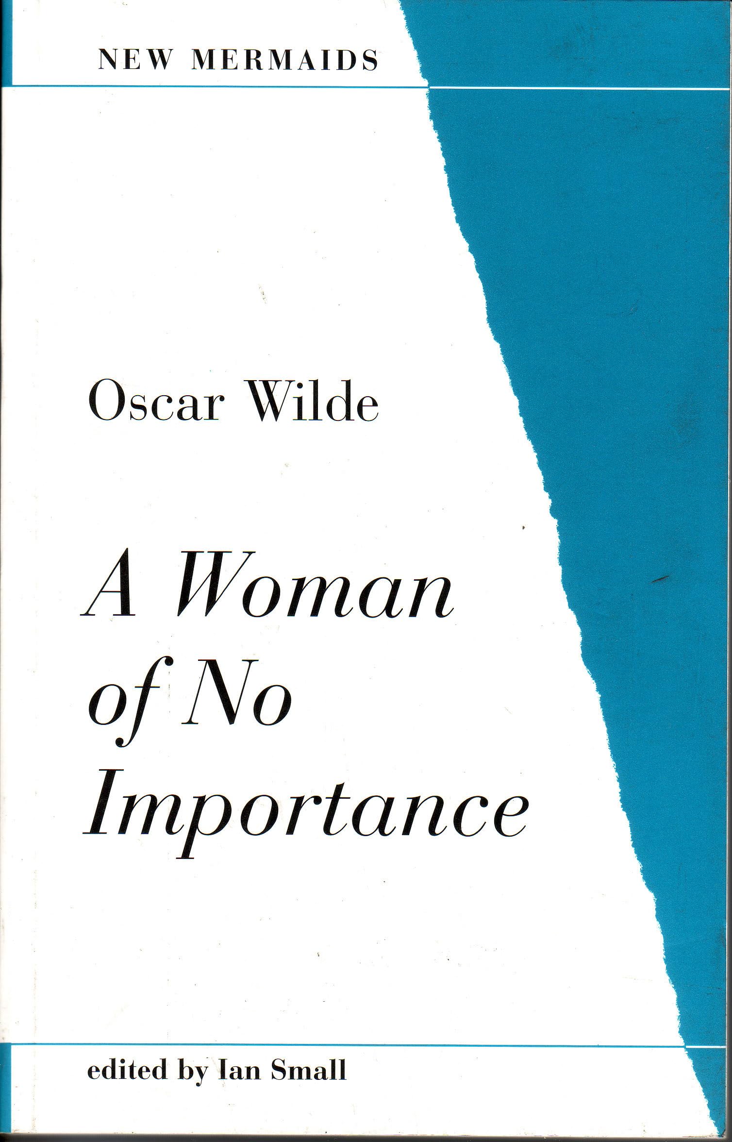 A Woman of No Importance (New Mermaids) Drama