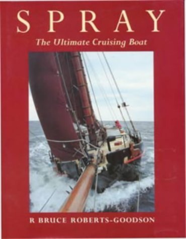 "Spray": The Ultimate Cruising Boat (Sailmate) Leisure & Fun