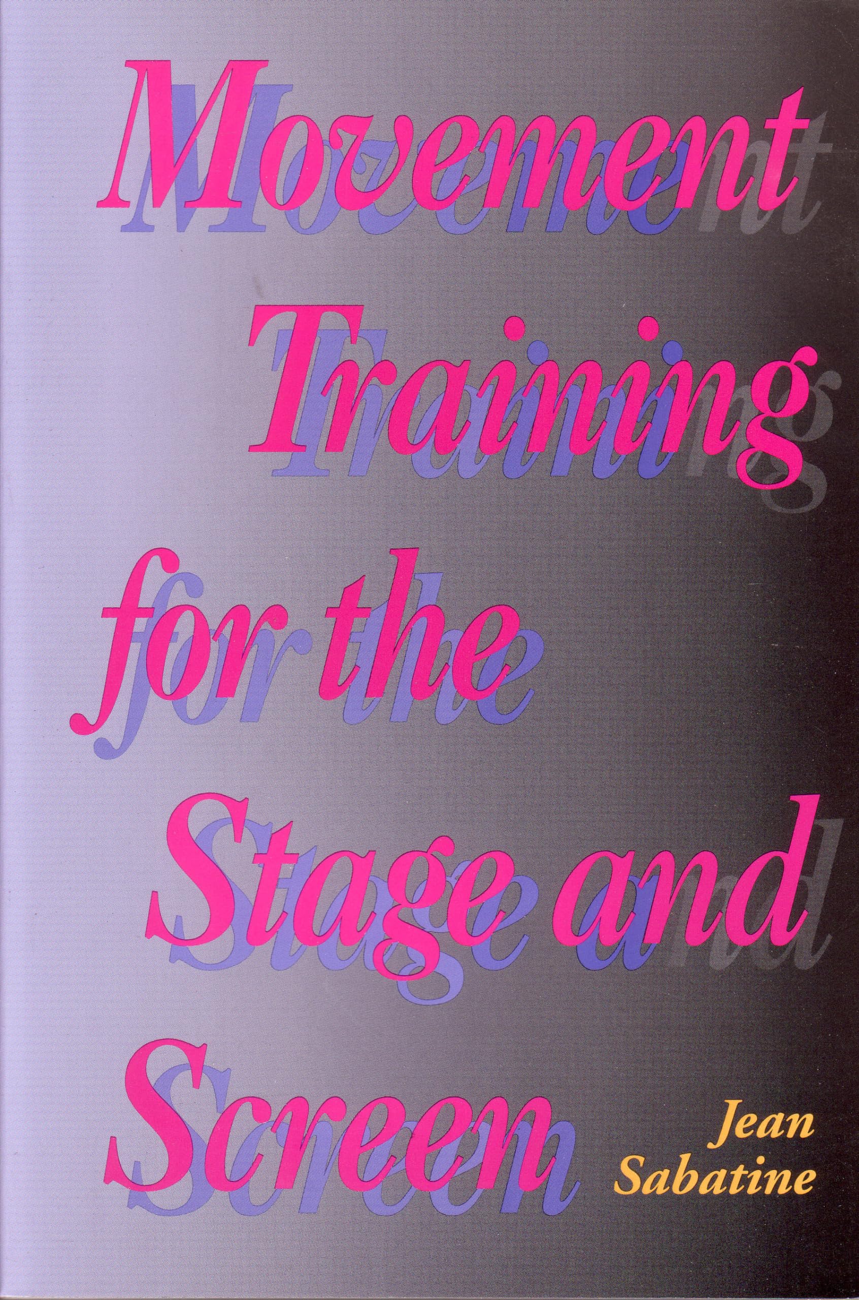 Movement Training for the Stage and Screen (Stage & Costume) Books