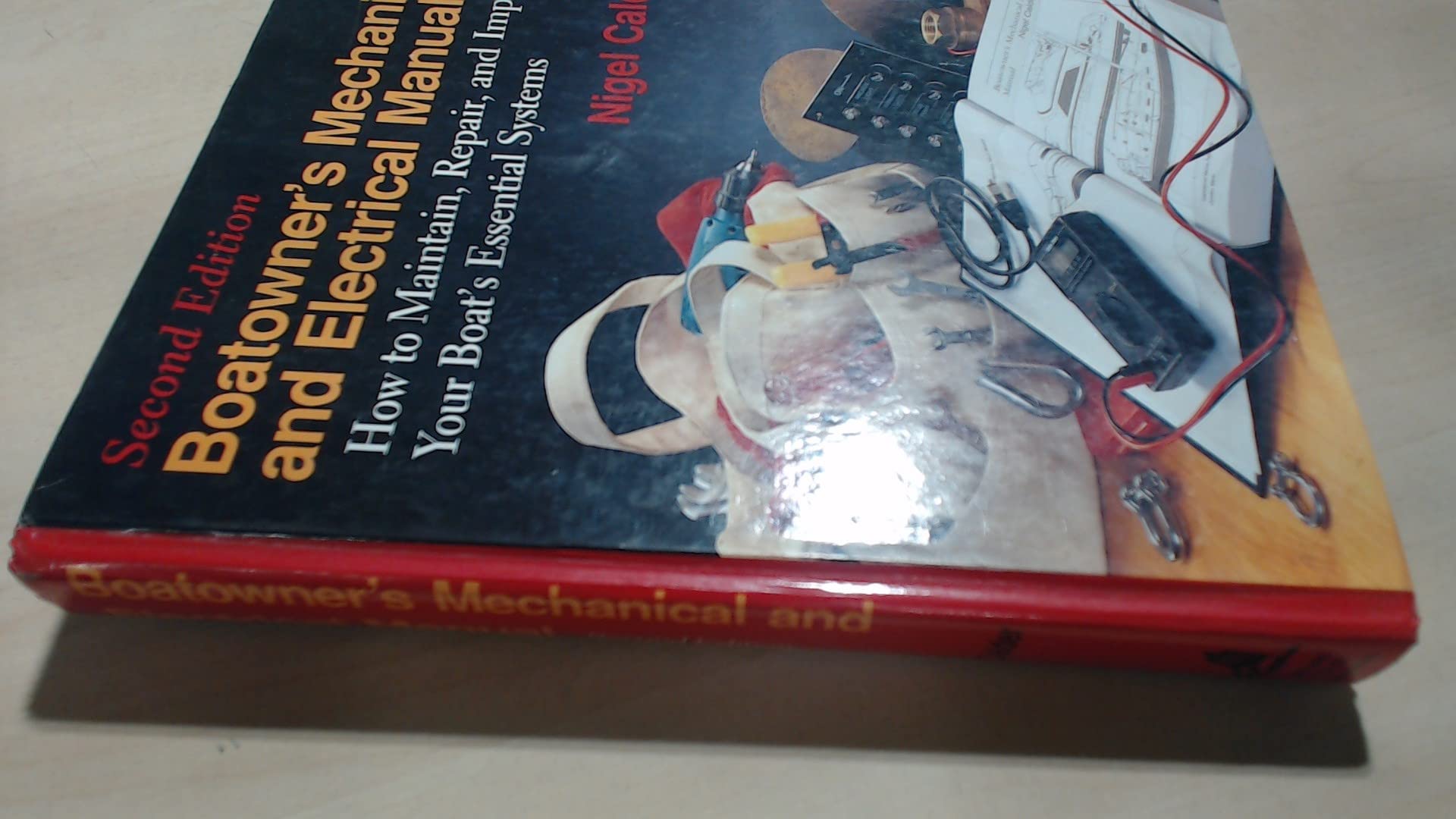 Boatowner's Mechanical and Electrical Manual: How to Maintain, Repair and Improve Your Boat's Essential Systems Leisure & Fun