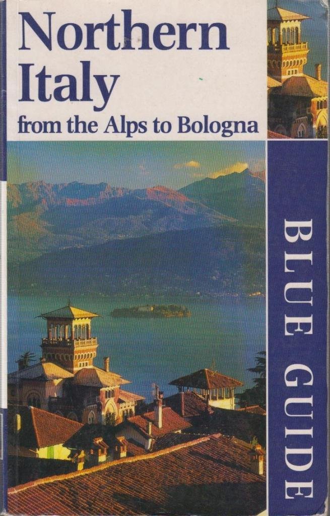 Northern Italy: From the Alps to Bologna book