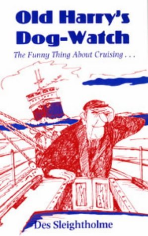 Old Harry's Dog-watch: The Funny Thing About Cruising... Contemporary literature