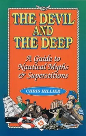 The Devil and the Deep: Guide to Nautical Myths and Superstitions Fairy Tales & Legends