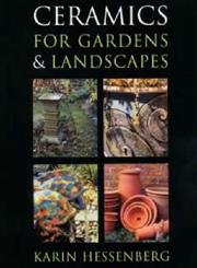 Ceramics for Gardens and Landscapes Architecture