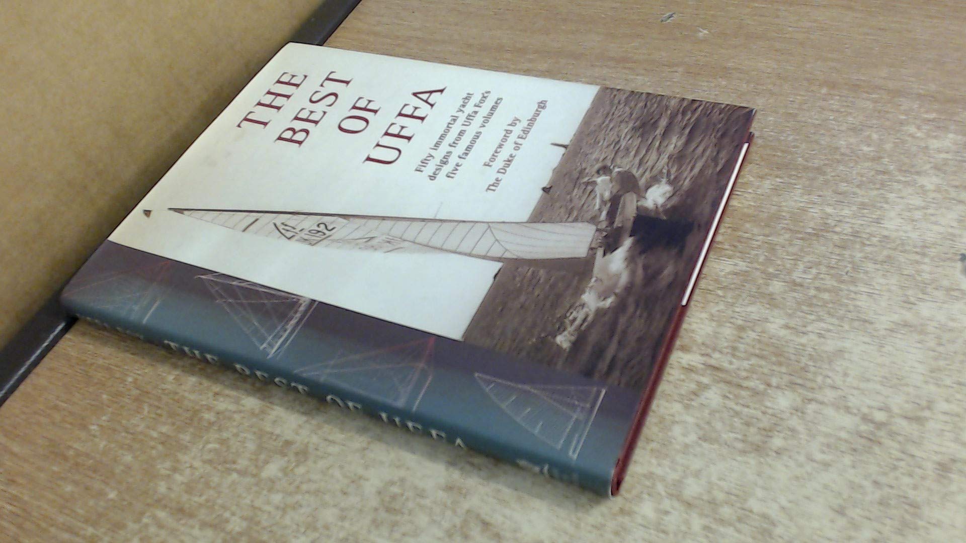 The Best of Uffa: Immortal Designs from Uffa's Five Famous Volumes book
