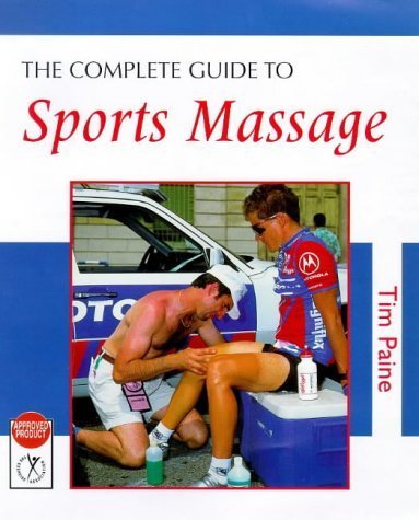 The Complete Guide to Sports Massage Medicine