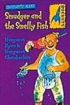 Smudger and the Smelly Fish (Rockets) Novels & Short Stories