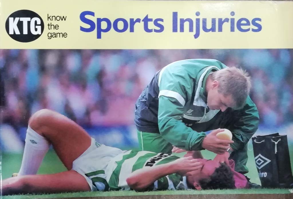 Sports Injuries (Know the Game) Medicine