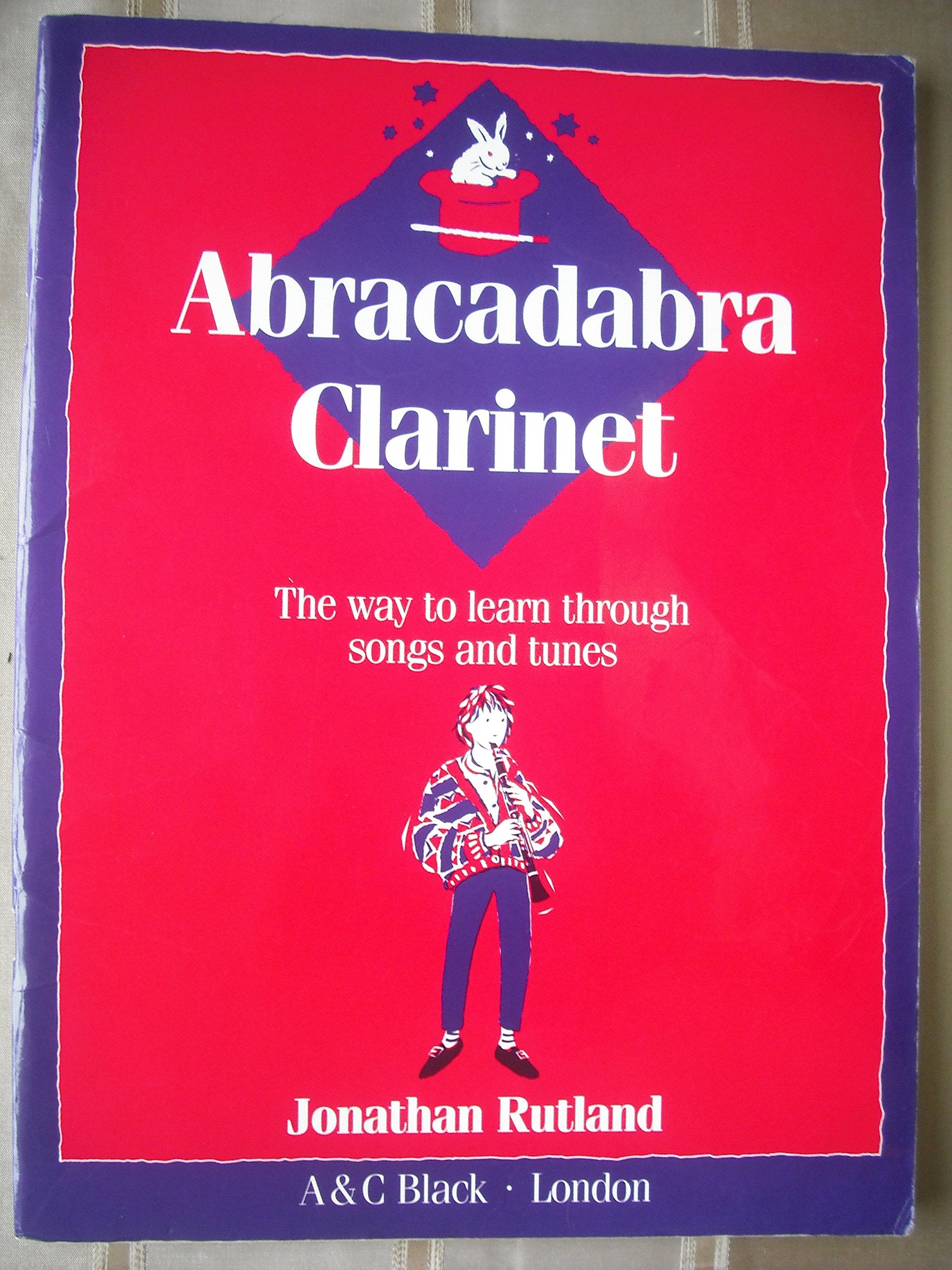 Abracadabra Clarinet: The Way to Learn Through Songs and Tunes (Instrumental Music) Books
