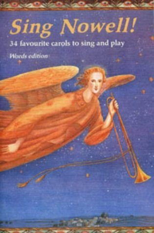 Sing Nowell!: 34 Carols to Sing and Play (Classroom Music) Non-fiction
