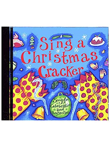 Sing a Christmas Cracker (CD): Songs for Celebration and Reflection (Songbooks) Non-fiction