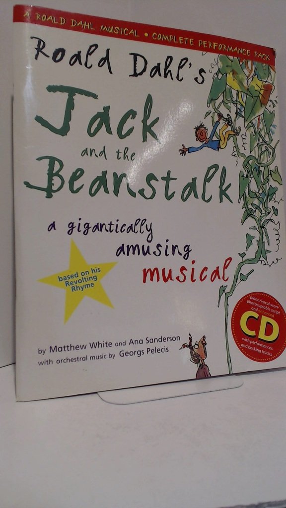 Roald Dahl's Jack and the Beanstalk (Complete Performance Pack: Book + Enhanced CD): A Gigantically Amusing Musical (Collins Musicals) Non-fiction