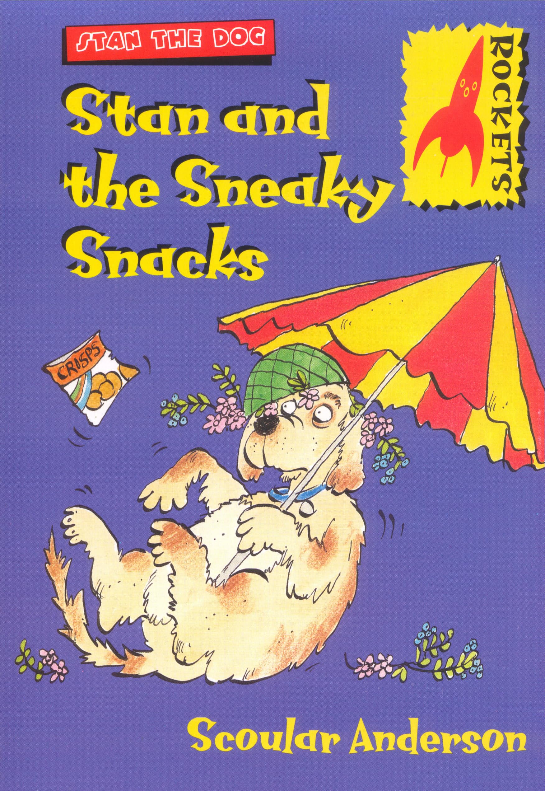 Stan and the Sneaky Snacks (Rockets S.) Novels & Short Stories