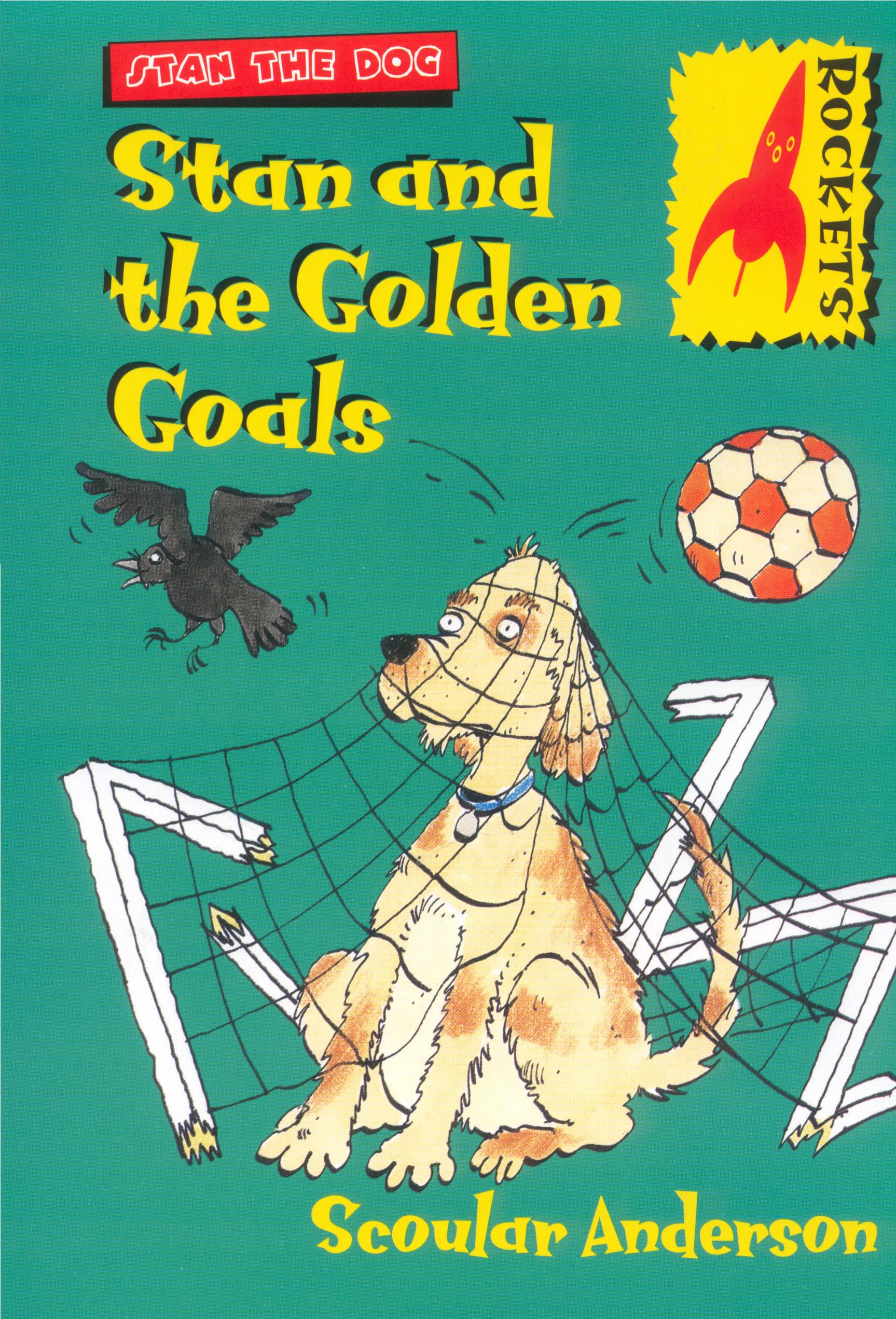 Stan and the Golden Goals (Rockets S.) Novels & Short Stories