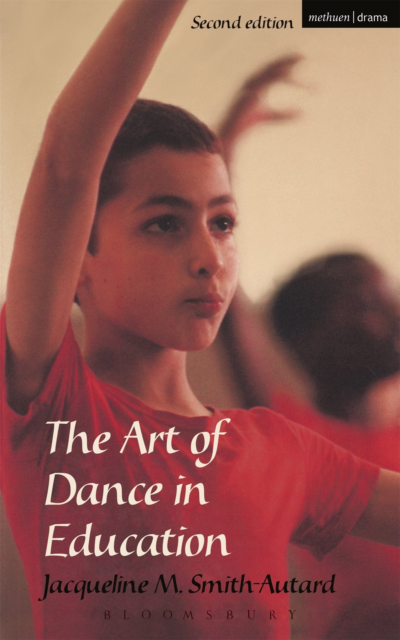 The Art of Dance in Education (Performing Arts Series) Film, Art & Culture