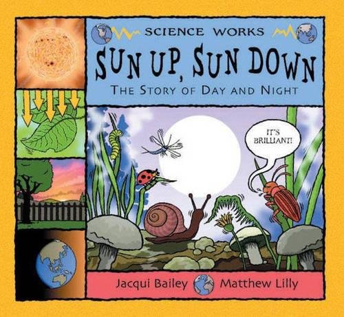 Sun Up, Sun Down: The Story of Day and Night book