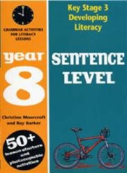 Sentence Level: Year 8: Grammar Activities for Literacy Lessons book
