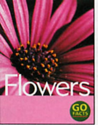 Flowers Booster Pack (Go Facts) Non-fiction