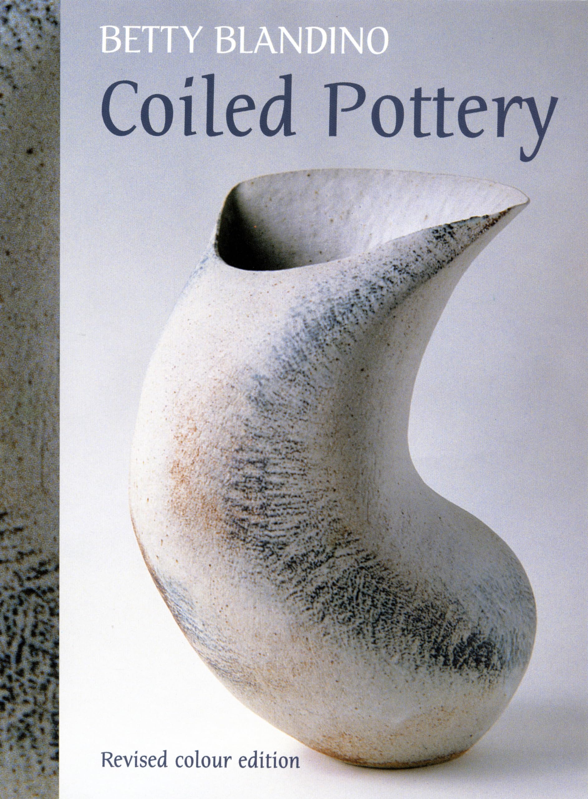 Coiled Pottery: Traditional and Contemporary Ways Film, Art & Culture
