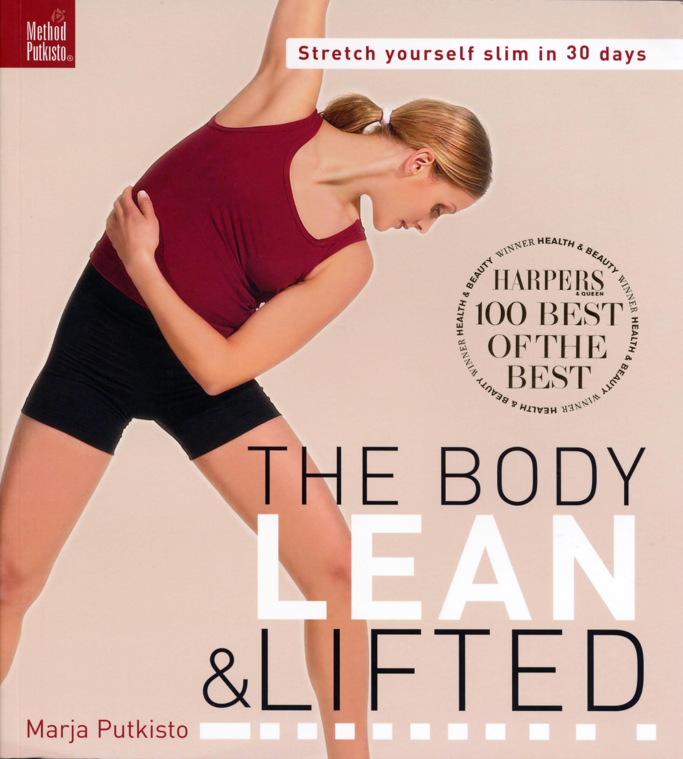 Body Lean & Lifted: Stretch yourself slim in 30 days! Health, Nutrition & Fitness