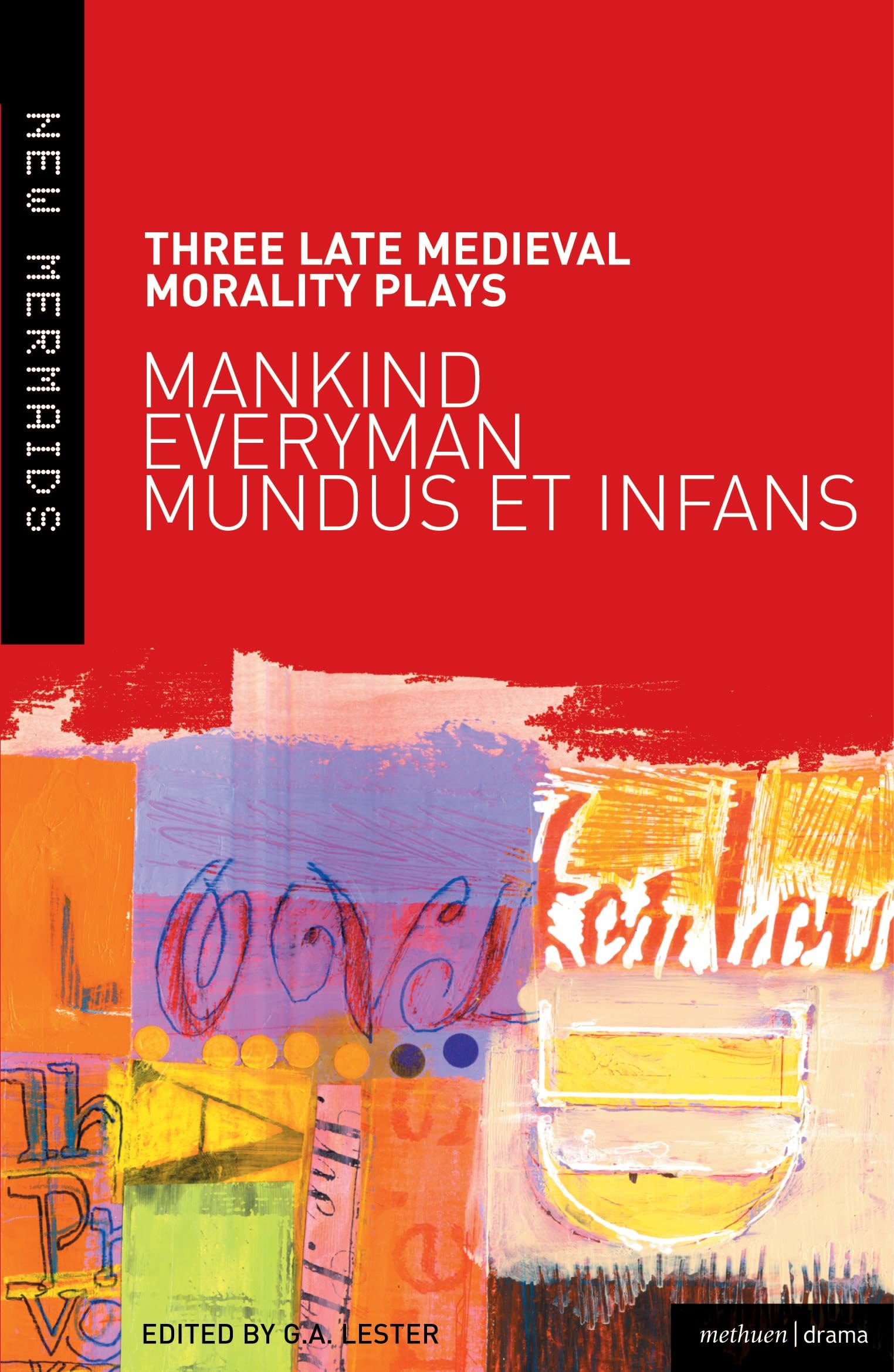 Three Late Medieval Morality Plays: Everyman, Mankind and Mundus et Infans book
