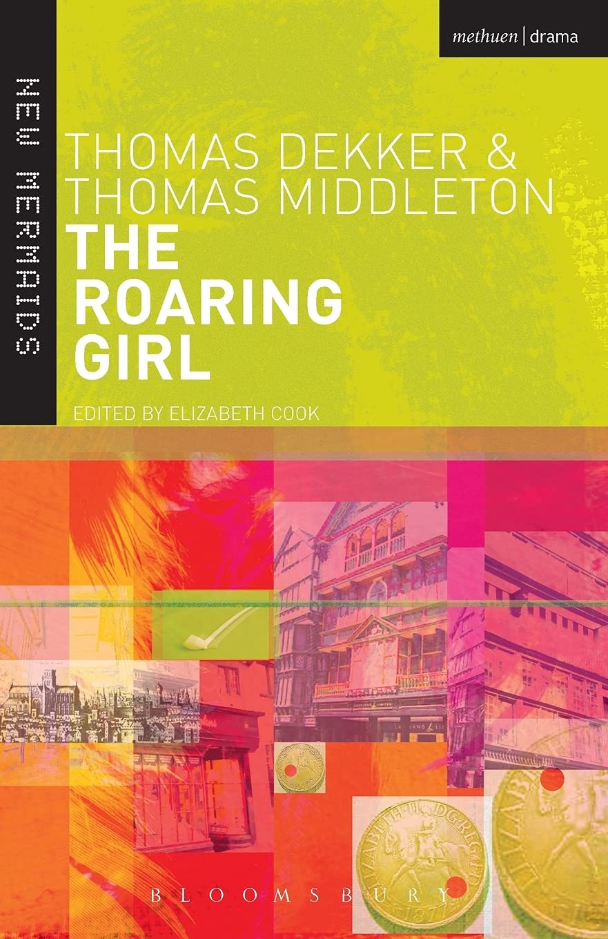 The Roaring Girl (New Mermaids) Drama