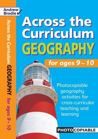 Geography for Ages 9-10: Photocopiable Geography Activities for Cross-curricular Teaching and Learning book
