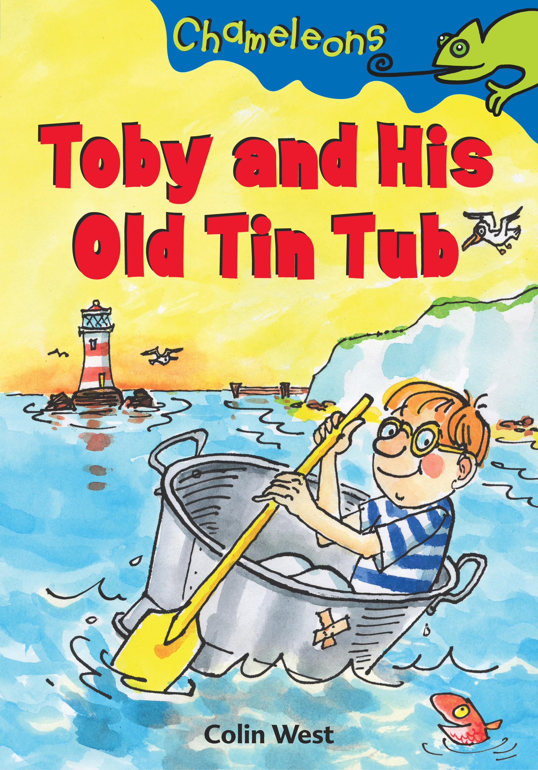 Toby and His Old Tin Tub (Chameleons) Novels & Short Stories